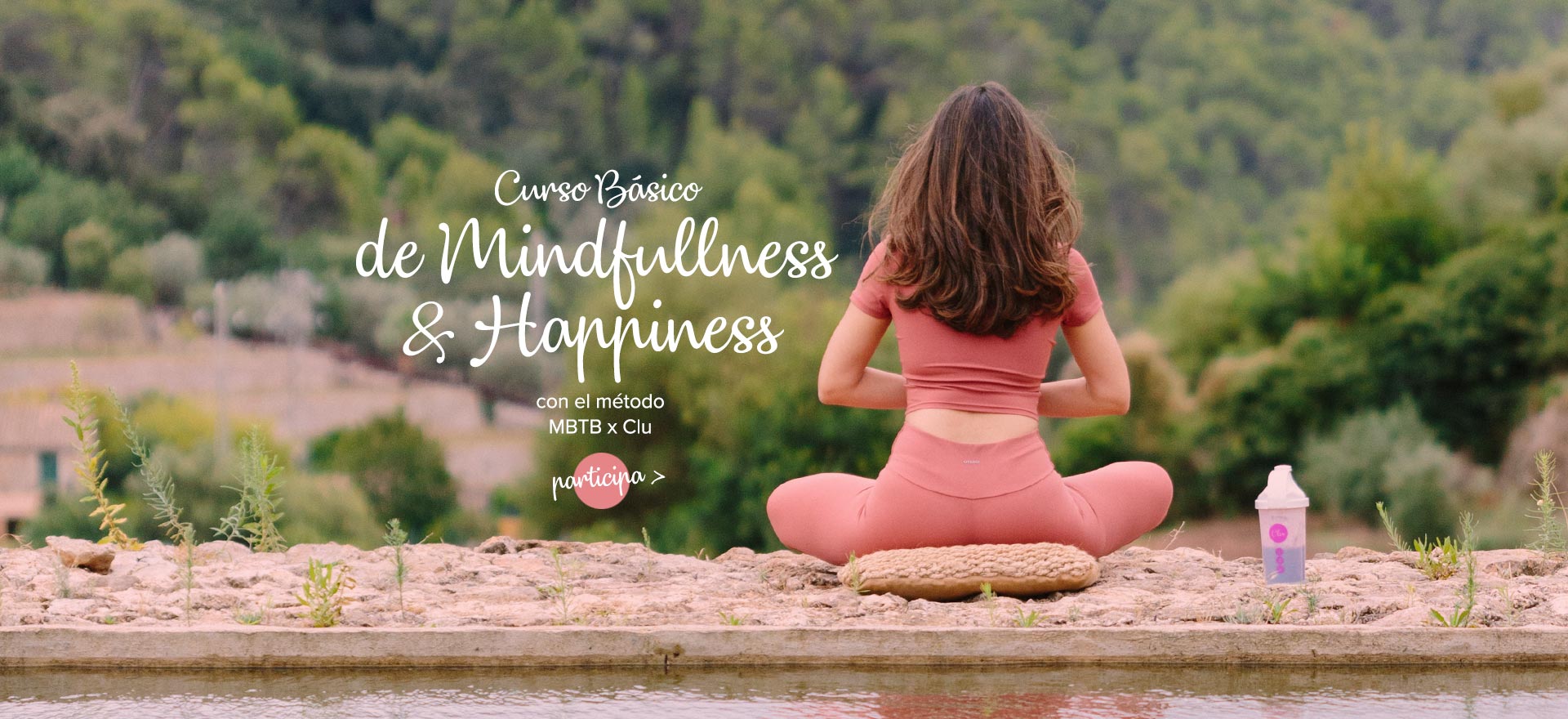 Meditar Mindfulness: Curso Básico de Mindfullness + Happiness
